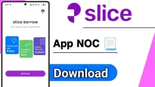 slice Loan App NOC Download