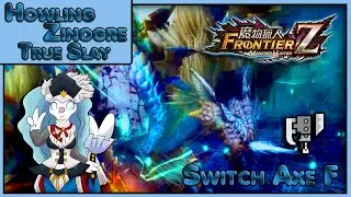 Monster Hunter : Frontier | Howling Zinogre - True Slay [Switch Axe F - Solo]