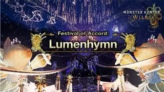 Festival Of Accord Lumenhymn|Monster Hunter Wilds