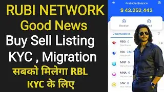 Rubi Network Good News 🔥 RBL KYC BUY SELL MIGRATION 🚨? Full Update 