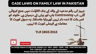 Case Law on Family Laws in Pakistan by javed umrani adv