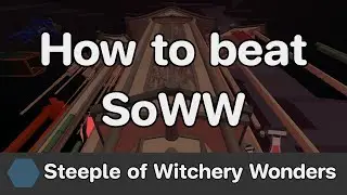 AToS - Steeple of Witchery Wonders (SoWW) guide