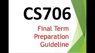 CS706 FINAL TERM PREPARATION MEGA LECTURE video