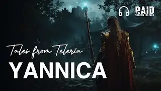Yannica. RAID: Tales from Teleria. 🎧