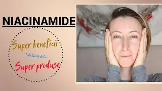 NIACINAMIDE. De ce este bine de a folosi niacinamide? Cum alegem produs cu niacinamide? 3 produse B3