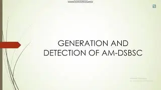 GENERATION AND DETECTION OF AM-DSBSC