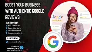 Boost Your Business with Authentic Google Reviews || instandmarket