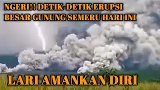 NGERI!! DETIK-DETIK-DETIK ERUPSI BESAR GUNUNG SEMERU HARI INI || 19 November 2025