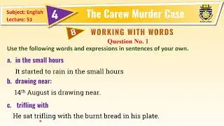 THE CAREW MURDER CASE | Exercises Part B | Words Expressions and their usage  NOM English Book 7
