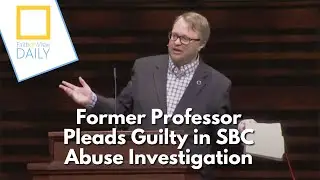 Former Professor Pleads Guilty in SBC Abuse Investigation