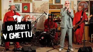 V GHETTU - DO ŘADY! - 2022