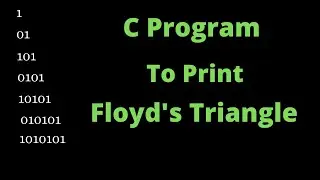 C Program to print Floyd's triangle (Binary) || Printing right angle with binary numbers