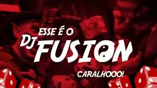 MONTAGEM-ME MAMA-ENCIMA DO MEU PAU (FEAT-MC'S PTL,TZL)-DJ FUSION🎭🔮