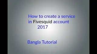 How to create a Service in Fivesquid account