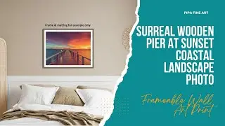 Surreal Wooden Pier At Sunset Coastal Landscape Photo Frameable Wall Art Print 🖼️