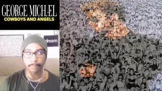 Cowboys and Angels - George Michael | FIRST TIME LISTENING REACTION
