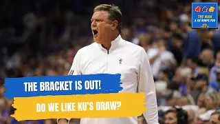 The bracket is out! Do we like KU's draw? | The Hum: A KU Hoops Podcast (Ep. 30)