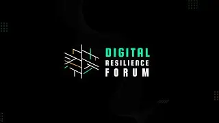 Digital Resilience Forum - Key Moments