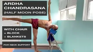 Ardha Chandrasana 🌙 (half moon pose) with a chair + block + blankets
