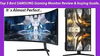 Top 5 Best SAMSUNG Gaming Monitor Review & buying Guide[Watch this BEFORE You Buy a Gaming Monitor]