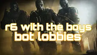 Playing r6 with friends! bot lobbies🐕