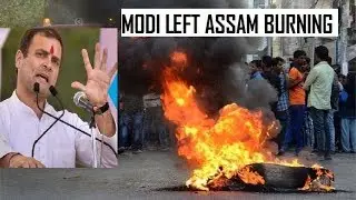 Assam is burning, Rahul Gandhi targets Modi govt for anti CAB protest