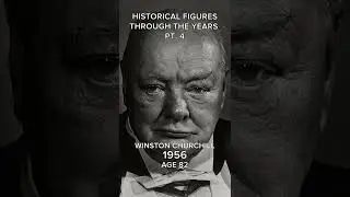 Winston Churchill Through The Years