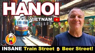 Hanoi, Vietnam 🇻🇳 INSANE Train Street & Beer Street