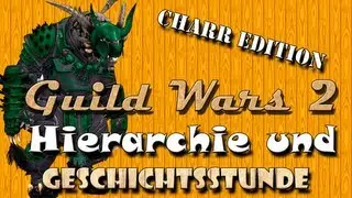 ➪ Guild Wars 2 - Hierarchie und Geschichtsstunde in der Fahrar