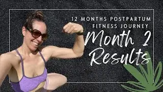 Month 2 Results! | Postpartum Fitness Journey | Baby #3