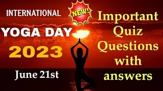 International Yoga day Quiz | Quiz Questions with answers | Quiz about Yoga | June 21st