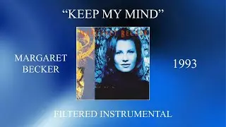 Margaret Becker - Keep My Mind (Filtered Instrumental)