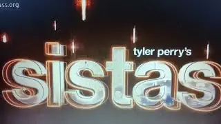 Tyler Perry's Sistas| Season 10 Intro Update| Breakdown 