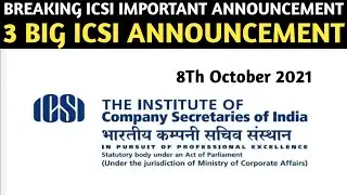 Breaking News | ICSI 3 Big Announcement | CS Exam December 2021