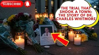 The Good Doctor Who Killed 37 Patients  True Crime Story of Dr  Charles Whitmore