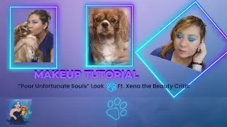 Ursula Inspired ‘Poor Unfortunate Souls’ Makeup Tutorial 💄 | Ft. Xena the Beauty Critic 🐚🐶