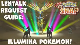 New Pokemon Snap! LenTalk Requests - Illumina Pokemon GUIDE