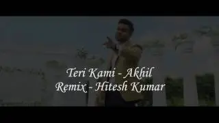 Teri Kami (Full Song) | Akhil | Remix [MP3 Download Link in Description]