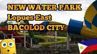 Bacolod city Philippines. -A NEW WATER PARK
