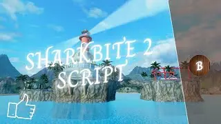 Sharkbite 2 Script || Roblox (Working 2023)