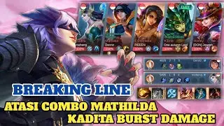 CARA ATASI COMBO MATHILDA KADITA BURST DAMAGE | natalia gameplay 2024 - MLBB