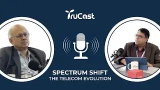 TruCast Episode 2 - Spectrum Shift: The Telecom Evolution