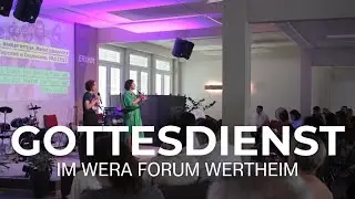 Gottesdienst im Wera Forum Wertheim 30.11.2025