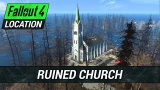 Ruined Church &ndash; What You Missed | Fallout 4: Secrets, Lore & Loot