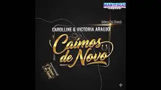 Carolline & Victoria Araujo - Caímos de Novo 