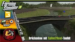 Brückenbau mit Spline2Road-Toolkit ¦ Das grosse Strassenbau Tutorial ¦ Road2Map ¦ E04 ¦ LS25