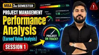 Performance Analysis Session 1 | Earned Value Analysis | Project Management | MBA 3 Sem | Nikhil Sir