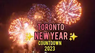 2023 Toronto New Year’s Eve FIREWORKS Celebration Countdown January 1, 2023