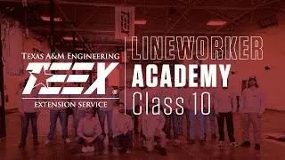 TEEX Lineworker Academy Graduation Class 10