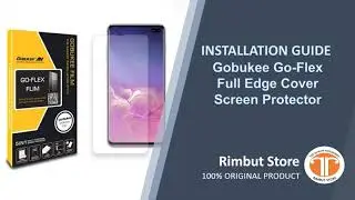 Installation Guide Gobukee Go-Flex Screen Protector